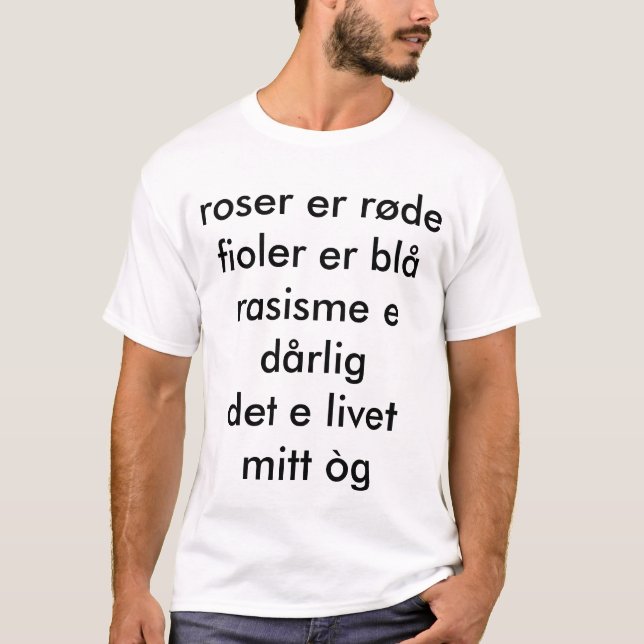 T-shirt skjorte do dårlig t do rasisme e (Frente)