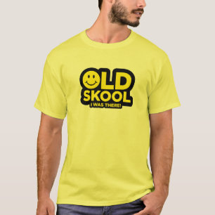 T-shirt Skool velho - eu estava lá! Delírio ácido -
