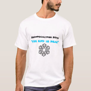 T-shirt Snowpocalypse 2010, "a extremidade está perto "