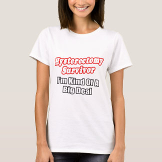 T-shirt Sobrevivente de histerectomia...