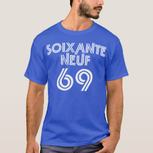 T-shirt Soixante Neuf/sessenta e nove - 69 em francês