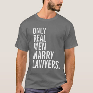 T-shirt Somente advogados Casados do Real Men