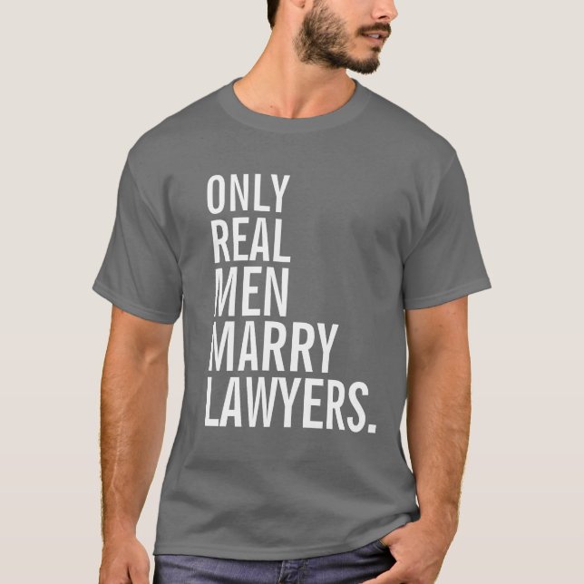 T-shirt Somente advogados Casados do Real Men (Frente)