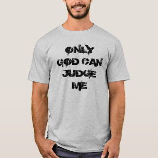 T-SHIRT SOMENTE O DEUS PODE JULGAR-ME