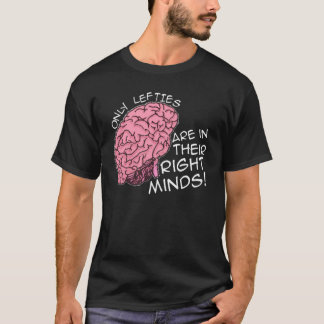 T-shirt Somente os esquerdista estão em suas mentes
