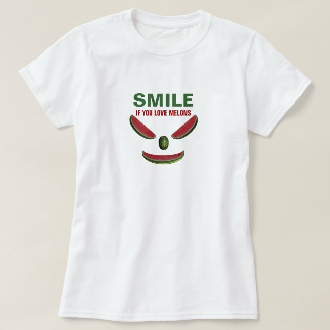 T-shirt Sorria Se Você Ama Melões (Frente do Design)