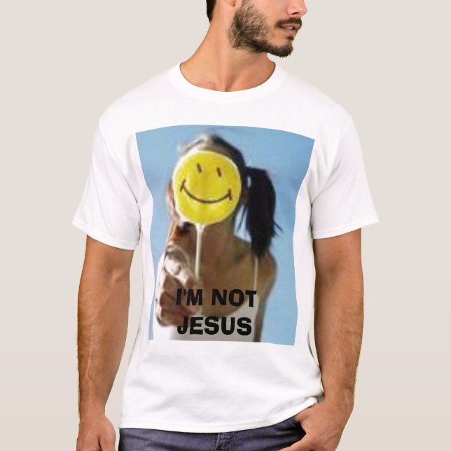 T-shirt sorriso, eu não sou JESUS (Frente)