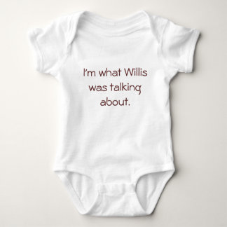 T-shirt Sou do que Willis estava falando. -