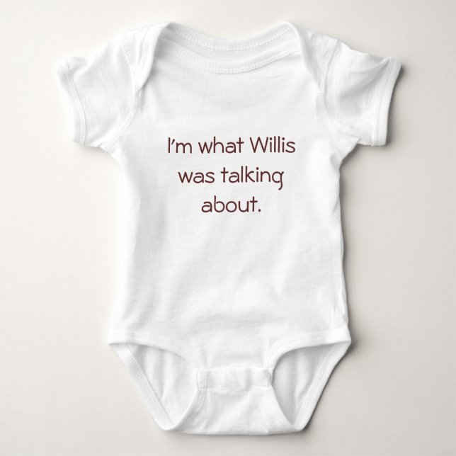 T-shirt Sou do que Willis estava falando. - (Frente)