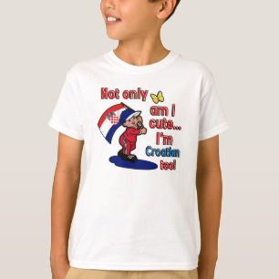 T-shirt Sou não somente eu croata bonito demasiado