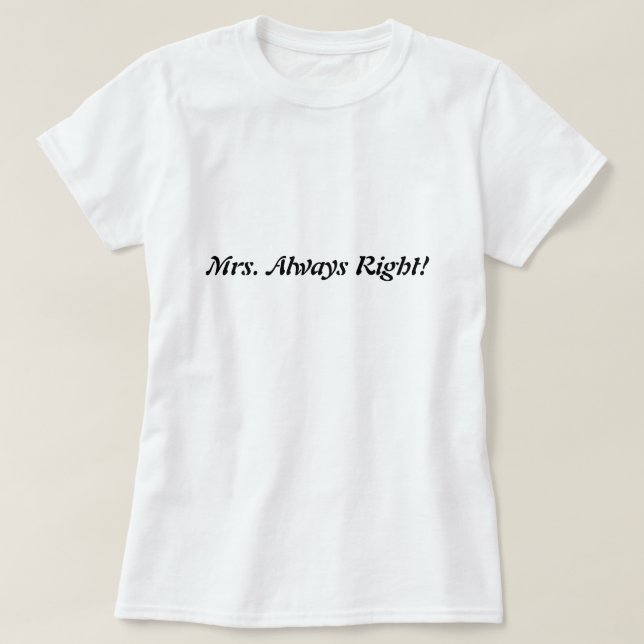 T-shirt Sra. Sempre Direito! Não esqueça o Sr. Direito! (Frente do Design)