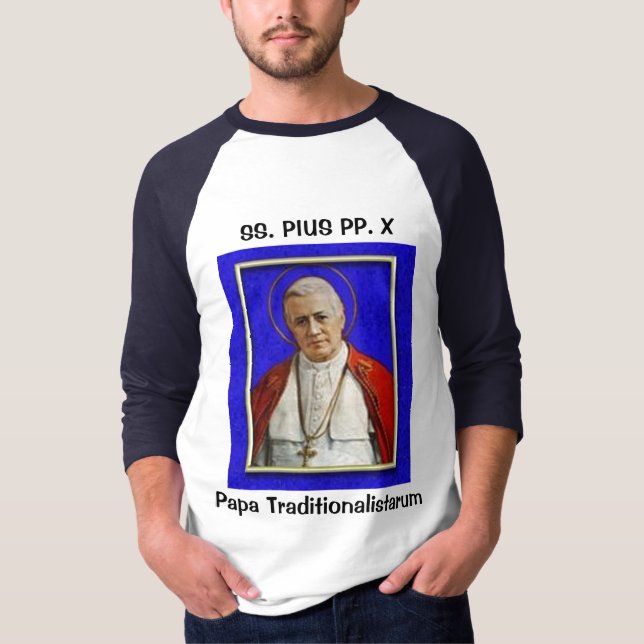 T-shirt SS. Pius PP. X: Papá Traditionalistarum (Frente)