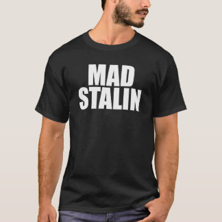 T-shirt Stalin louco