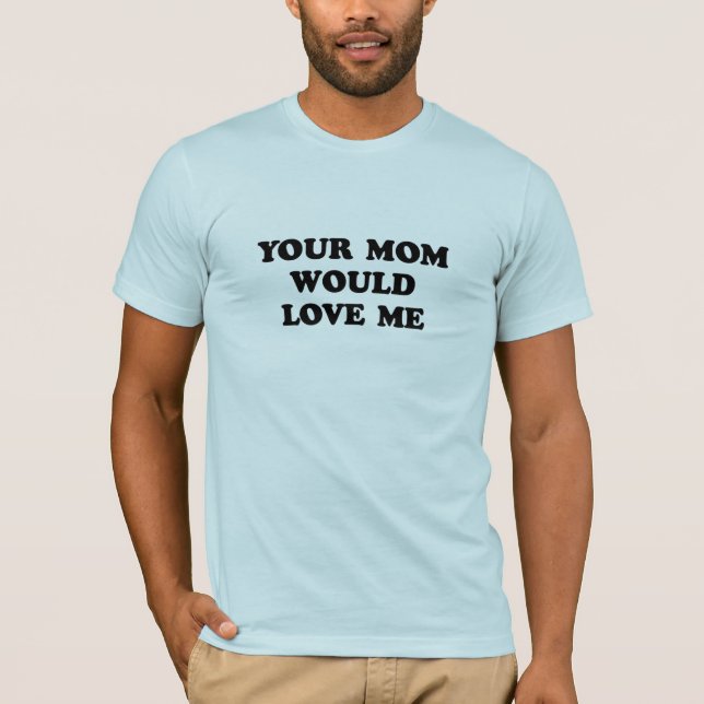 T-SHIRT SUA MAMÃ AMAR-ME-IA (Frente)