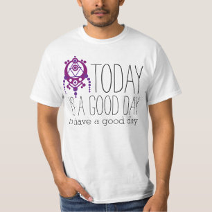 T-shirt Sua piada diz: hoje é um bom dia para...