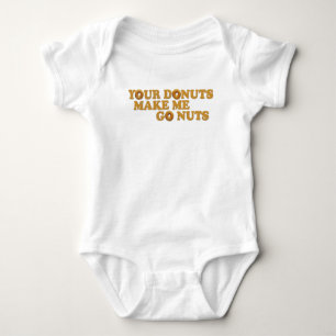 T-shirt Suas rosquinhas fazem-me ir os loucos