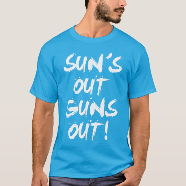 T-shirt Sun para fora, armas para fora (Frente)