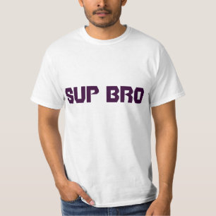 T-SHIRT SUP BRO