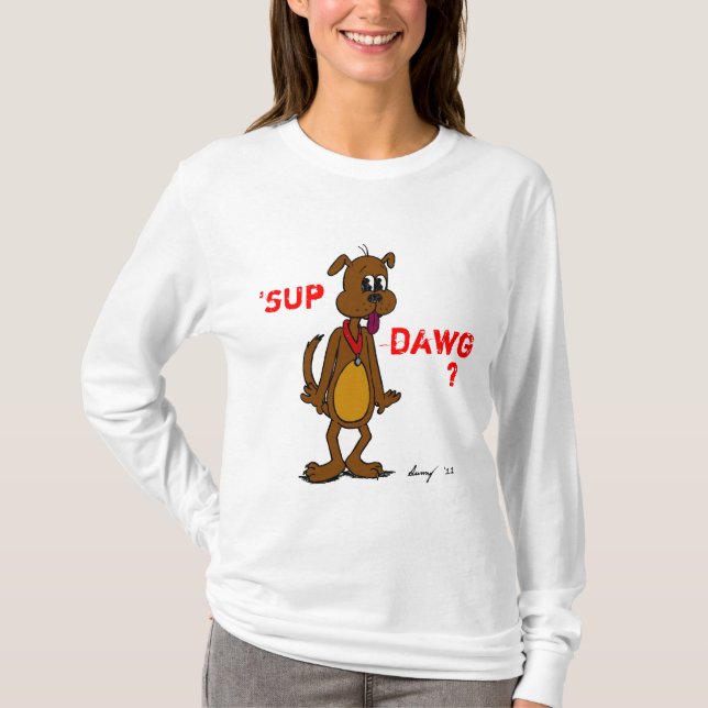 T-shirt SUP DAWG? Camiseta-de-açúcar (Frente)