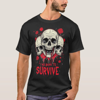 T-SHIRT SUPORTADO PARA SOBREVIVER A NOVA TÉCNICA D