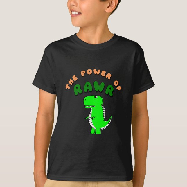 T-shirt T-Rex O Poder Da RAWR (Frente)