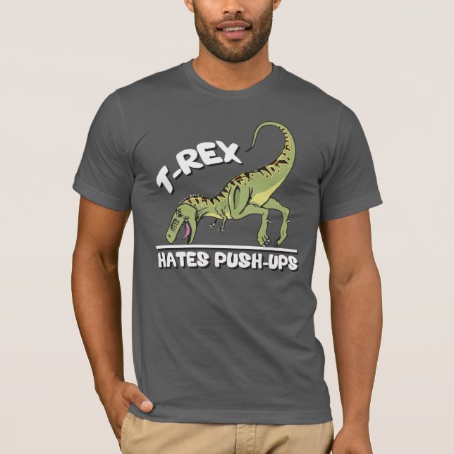 T-shirt T-Rex Odeia Push-Ups (Frente)