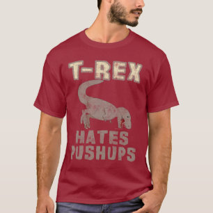 T-shirt T-Rex Odeia Pushups Funny Dino Dinosaur