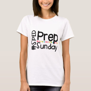 T-shirt T #SPEDPrepSunday
