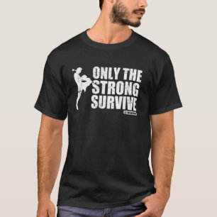 T-shirt Tailandeses de Muay somente o forte sobrevivem
