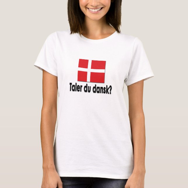 T-shirt Taler du dansk? (Frente)