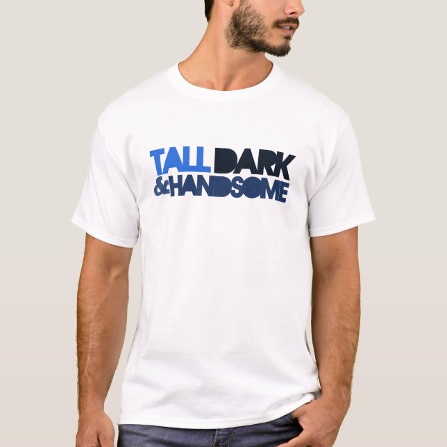 T-shirt Tall Dark & HANDSOME (Frente)