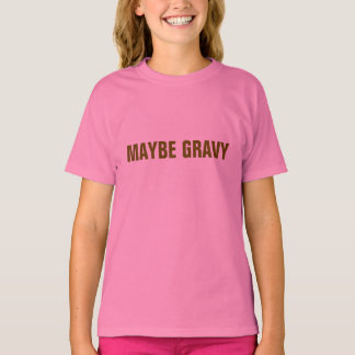 T-SHIRT TALVEZ GRAVY