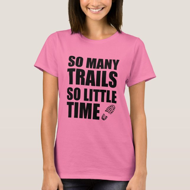 T-shirt Tantos Caminhos, Tão Pouco Tempo Caminhando Corren (Frente)