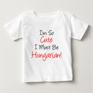 T-shirt Tão Bonita Deve Ser Húngara