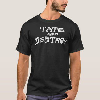 T-shirt Tate e destrói