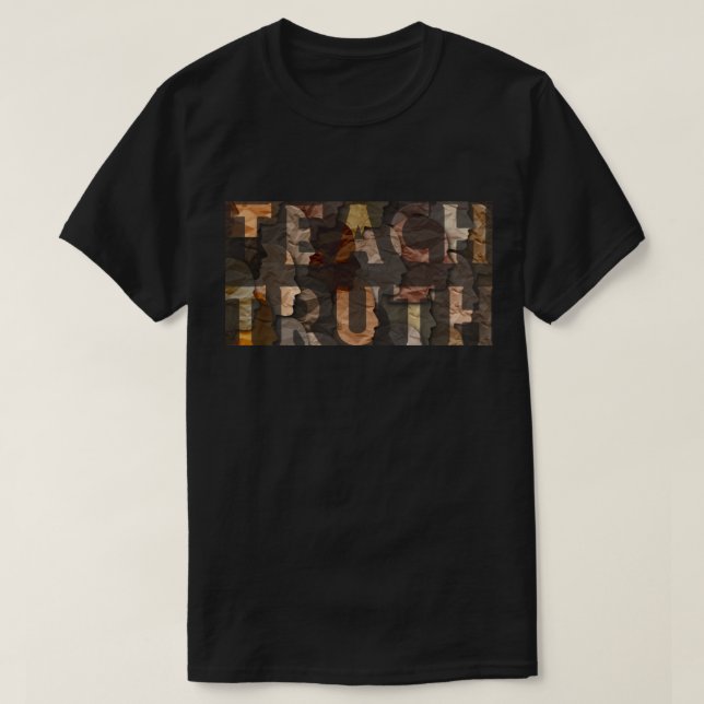T-Shirt Teach Truth BHM (Frente do Design)