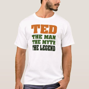 T-shirt TED - homem, o mito, a legenda