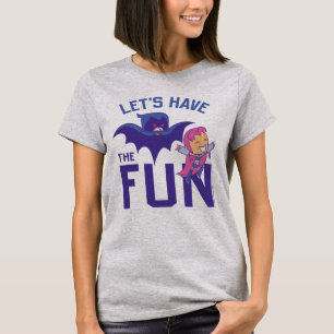 T-shirt Teen Titans Go! Starfire & Raven "Have The Fun"