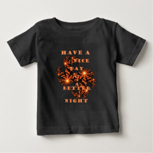 T-shirt Tenha um dia agradável e uma noite melhor