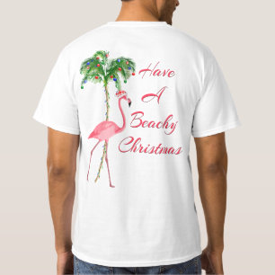 T-shirt Tenha Um Flamingo De Natal De Beachy