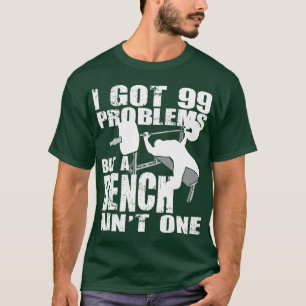T-shirt Tenho 99 problemas, mas um banco não é um.