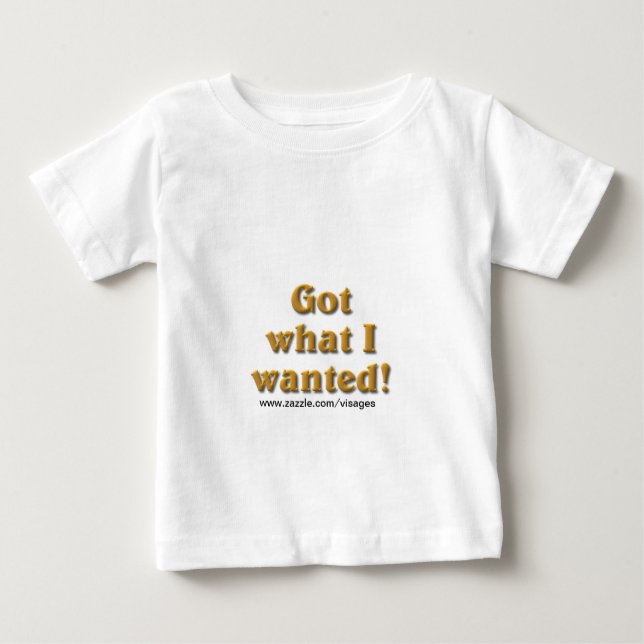 T-shirt Tenho o que eu queria (Frente)