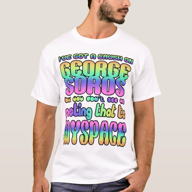 T-shirt Tenho uma queda por George Soros! (Frente)