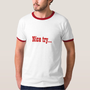 T-shirt Tentativa agradável…