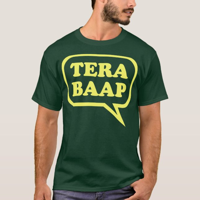 T-shirt Tera de Baap - de Desi (Frente)