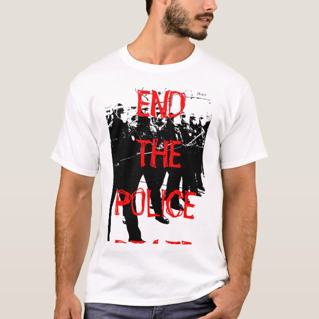 T-SHIRT TERMINE O ESTADO POLICIAL (Frente)