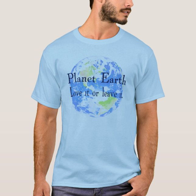 T-shirt Terra do planeta - ame-a ou deixe-a (Frente)