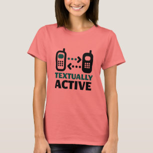 T-shirt Textually Active