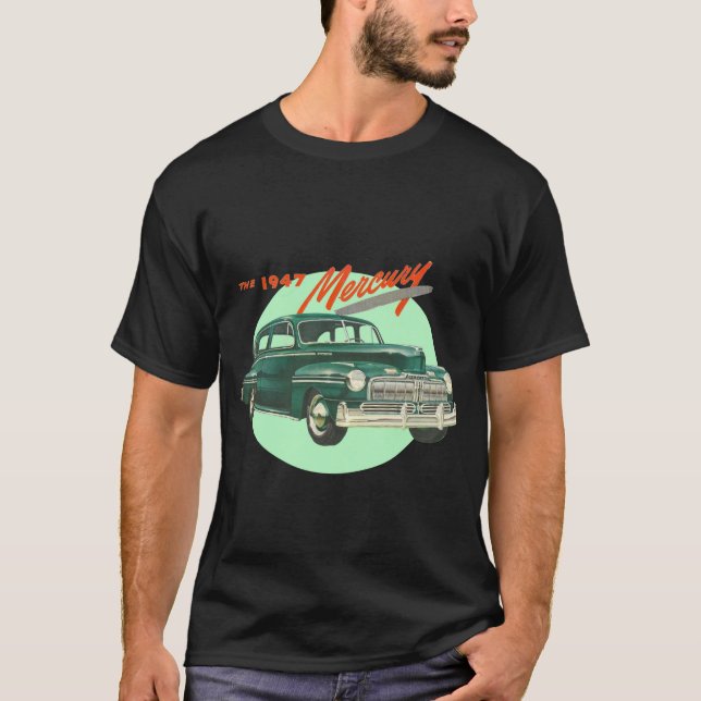 T-shirt The 1947 Mercury (Frente)