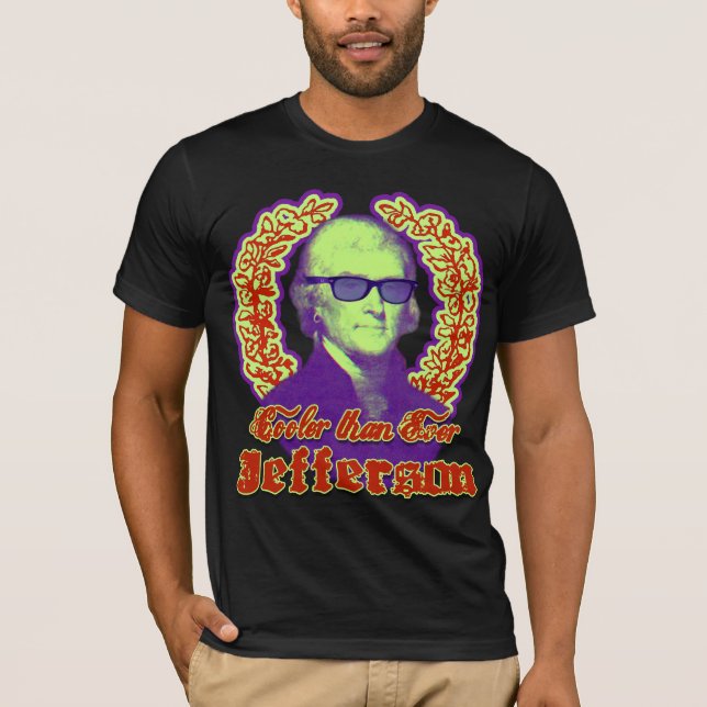 T-shirt Thomas Jefferson: Refrigerador do que nunca! (Frente)